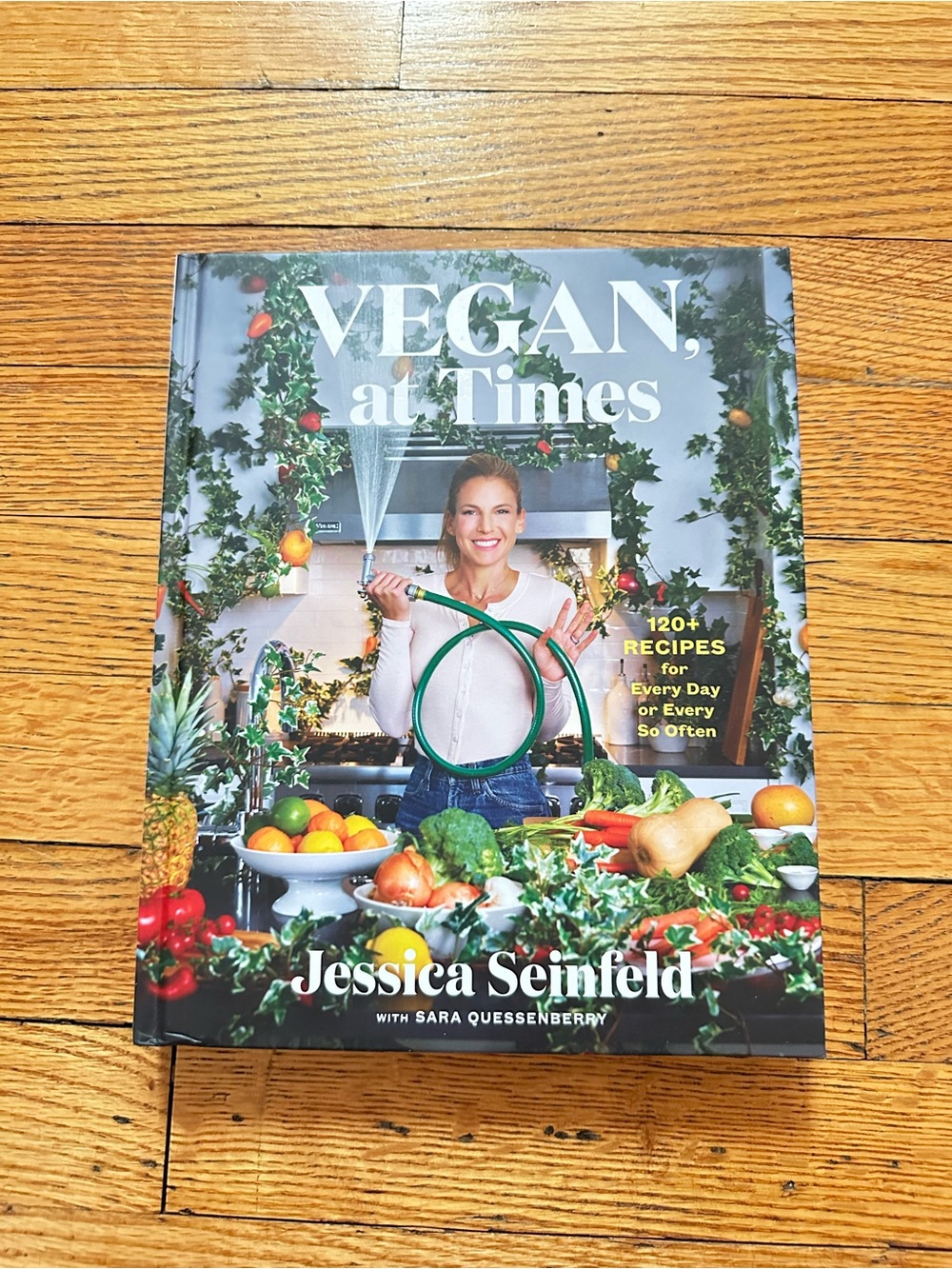 Vegan, at Times Jessica Seinfeld 120+ Recipes Hardcover Cookbook